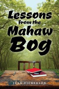Bokomslag för "Lessons From The Mahaw Bog"