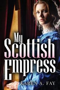 Bokomslag for "My Scottish Empress"