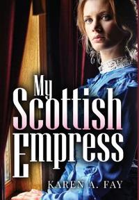 My Scottish Empress