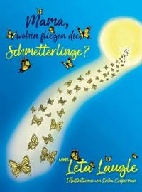 Mommy, Where Do Butterflies Go? (German Edition)