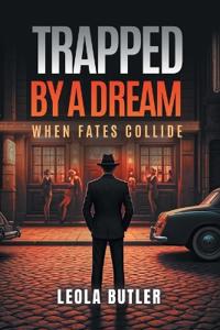 Trapped By A Dream