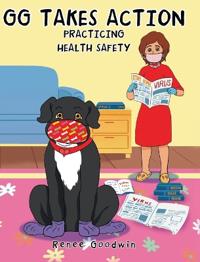 Bokomslag for "GG Takes Action - Practicing Health Safety"
