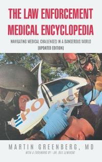 The Law Enforcement Medical Encyclopedia