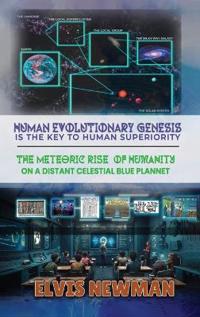 Human Evolutionary Genesis is the Key to Human Superiority