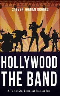 Bokomslag for "Hollywood, The Band"