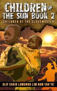 Children of the Sun Book 2