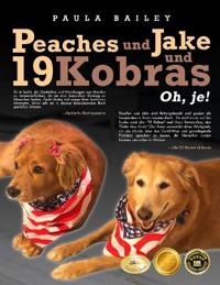 Peaches and Jake and 19 Cobras Oh, My! (German Edition)