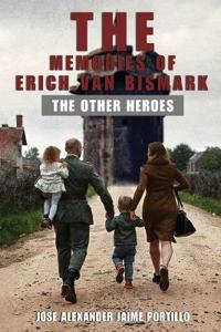 The Memories of Erich Van Bismark