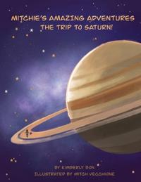 Mitchie's Amazing Adventures The Trip to Saturn!