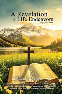 A Revelation of Life Endeavors