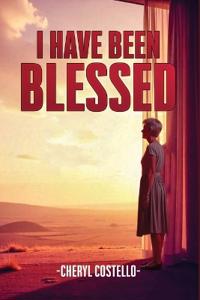 Bokomslag for "I Have Been Blessed"