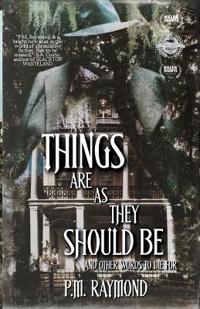 THINGS ARE AS THEY SHOULD BE And Other Words To Die For