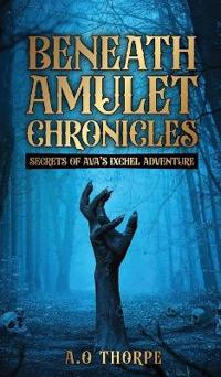 Beneath Amulet Chronicles