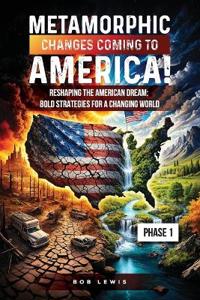 Metamorphic Changes Coming to America