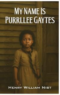Bokomslag for "My Name is Purrllee Gaytes"