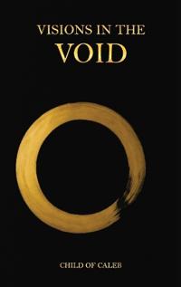 Visions in the Void