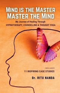 Bokomslag for "Mind Is The Master, Master The Mind"