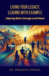 Bokomslag for "Living Your Legacy, Leading with Example"