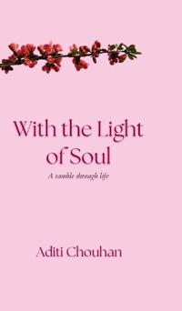 With the Light of Soul