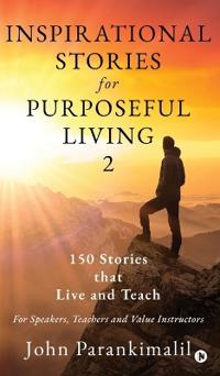 Bokomslag för "Inspirational Stories for Purposeful Living 2"