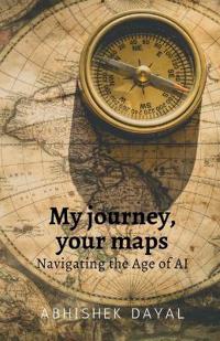 Bokomslag for "My journey, your maps"