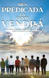 Bokomslag for "Bien Predicada la Gente Vendra"