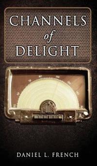 Channels of Delight