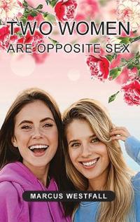 Bokomslag för "Two Women Are Opposite Sex"