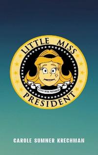 Bokomslag för "Little Miss President"