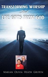 Bokomslag för "Transforming Worship and Life Gifts from God"