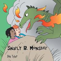 Bokomslag för "Snarly B. Monster"