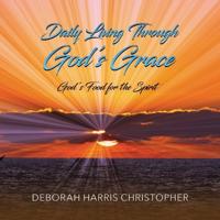 Bokomslag för "Daily Living Through God's Grace"