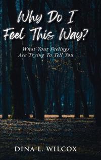 Bokomslag för "Why Do I Feel This Way?"