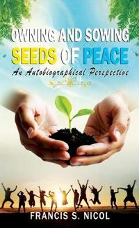 Bokomslag för "Owning and Sowing Seeds of Peace"