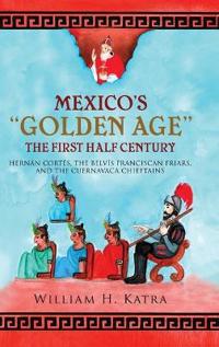 Bokomslag för "Mexico's Golden Age"
