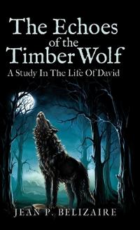 Bokomslag for "The Echoes of the Timber Wolf"