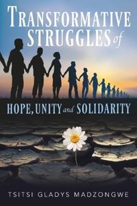 Bokomslag för "Transformative Struggles of Hope, Unity, & Solidarity"
