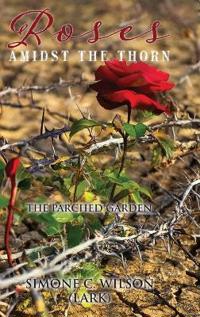 Bokomslag för "Roses Amidst the Thorn"