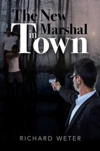 The New Marshal in Town