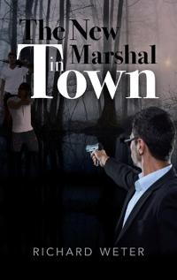 The New Marshal in Town