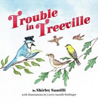 Trouble in Treeville