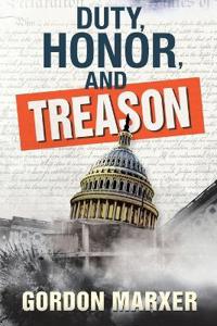 Bokomslag för "Duty, Honor, and Treason"