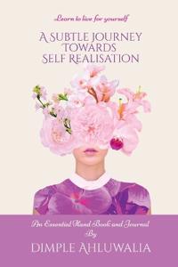 Bokomslag for "A Subtle Journey Towards Self Realisation"