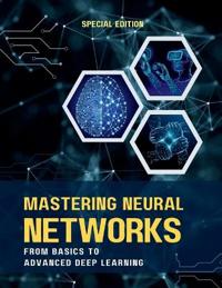 Bokomslag for "Mastering Neural Networks from Basics to Advanced Deep Learning"