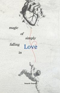 Magic Of Simply Falling In LOVE