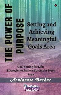 The Power of Purpose