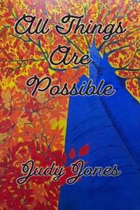 Jones, J: All Things Are Possible
