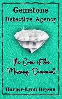The Case of the Missing Diamond