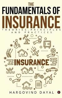 The Fundamentals of Insurance