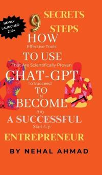 Bokomslag för "HOW To USE CHAT- GPT TO BECOME A SUCCESSFUL ENTREPRENEUR"